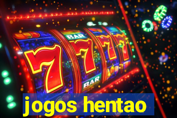 jogos hentao