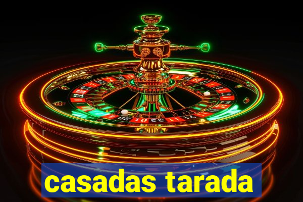 casadas tarada