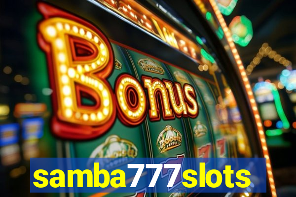 samba777slots