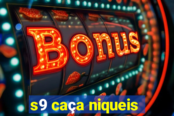 s9 caça niqueis