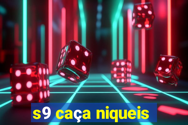 s9 caça niqueis