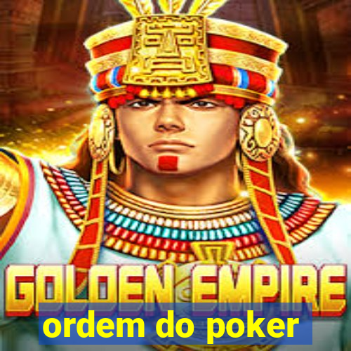 ordem do poker