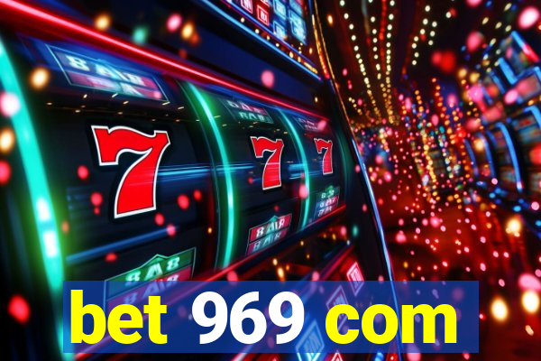 bet 969 com