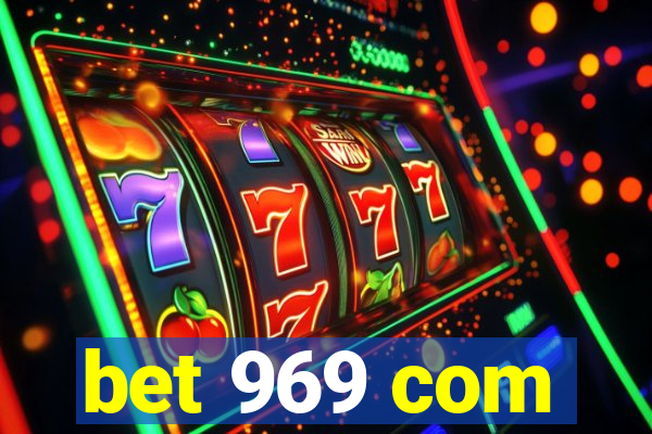 bet 969 com