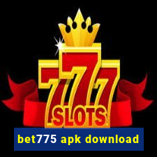 bet775 apk download