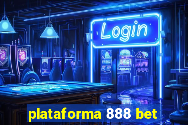 plataforma 888 bet