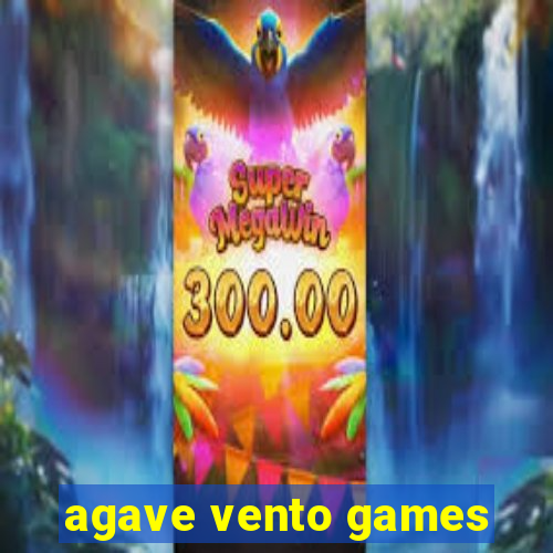 agave vento games