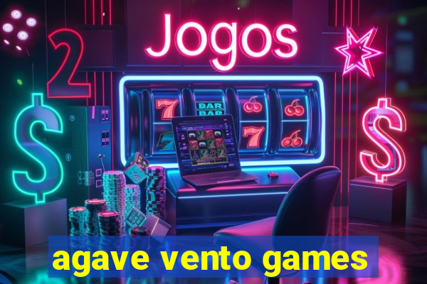 agave vento games