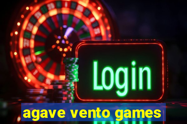 agave vento games