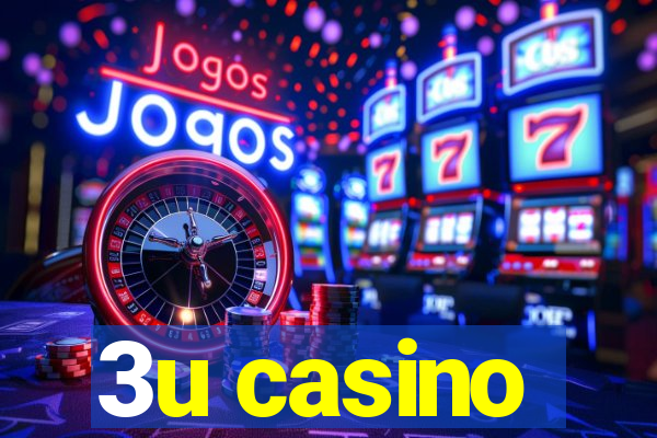 3u casino