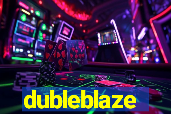 dubleblaze