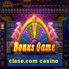 clase.com casino