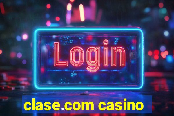 clase.com casino