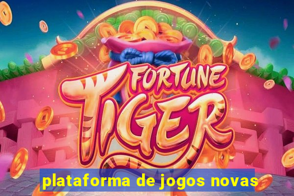 plataforma de jogos novas