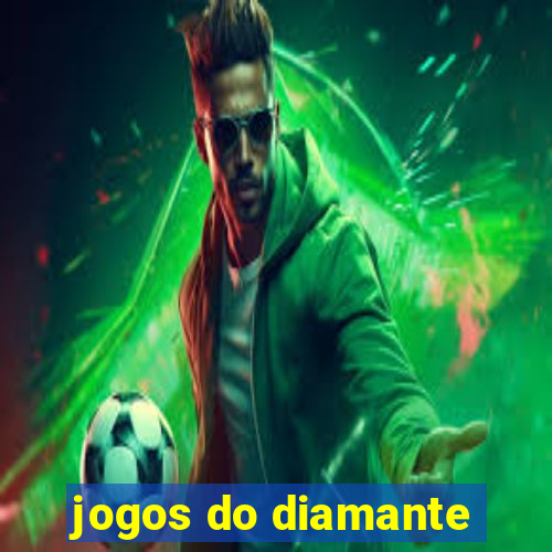 jogos do diamante