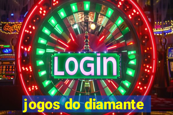 jogos do diamante