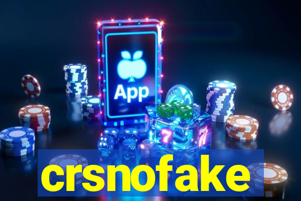 crsnofake