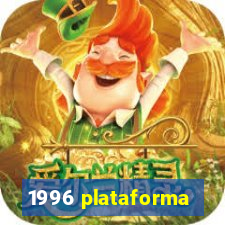 1996 plataforma