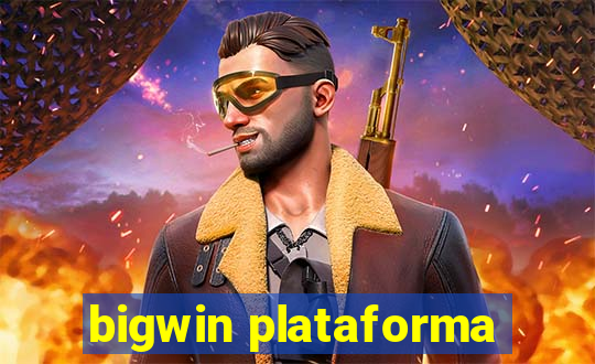 bigwin plataforma