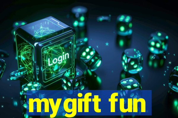 mygift fun