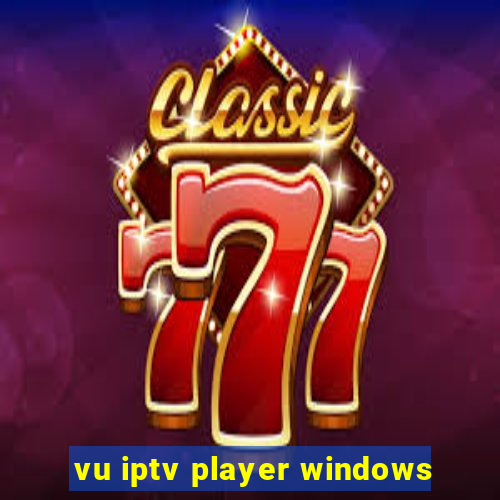 vu iptv player windows