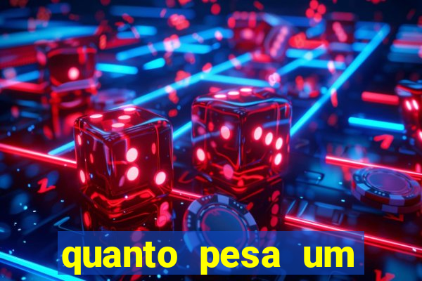 quanto pesa um fuzil 762