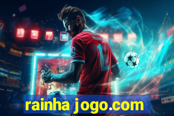 rainha jogo.com