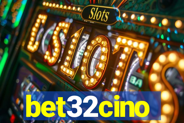 bet32cino