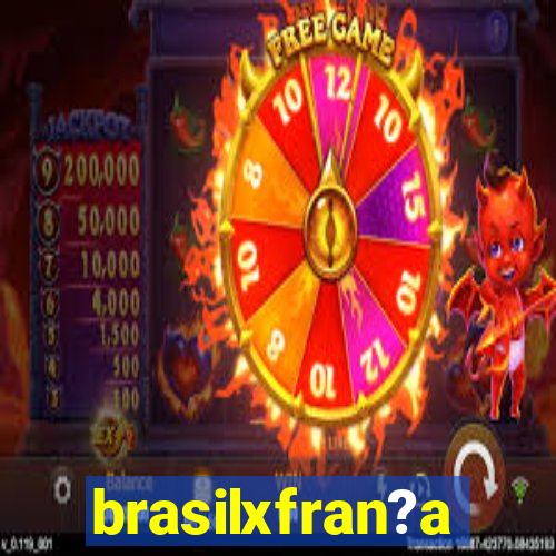 brasilxfran?a