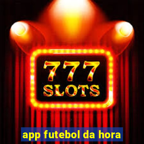 app futebol da hora