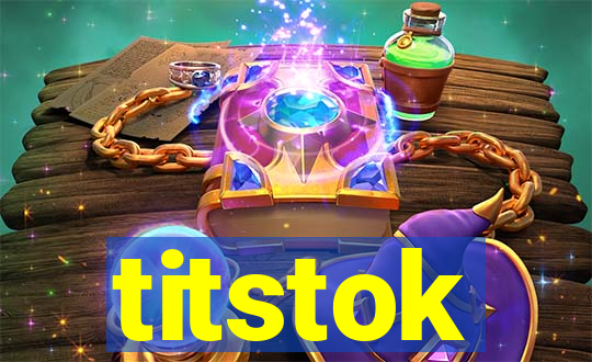 titstok