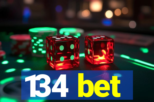 134 bet