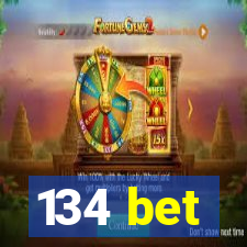 134 bet