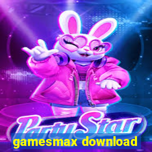 gamesmax download