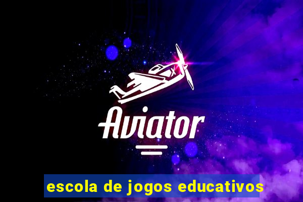 escola de jogos educativos