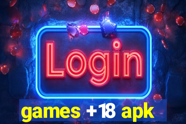 games +18 apk