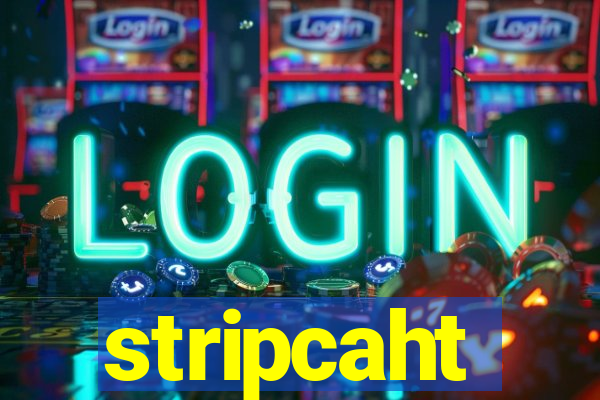 stripcaht