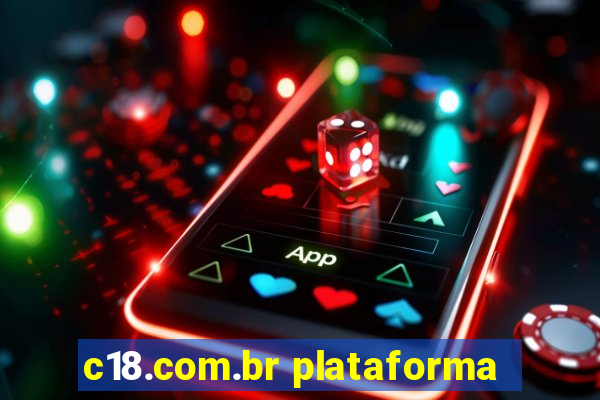 c18.com.br plataforma