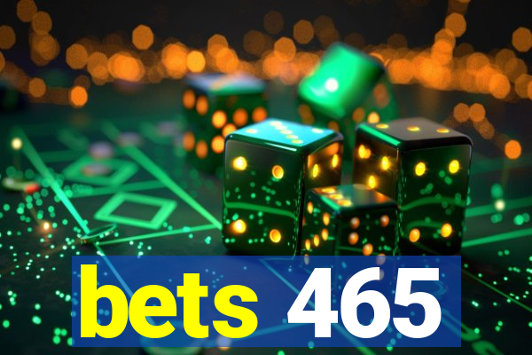 bets 465