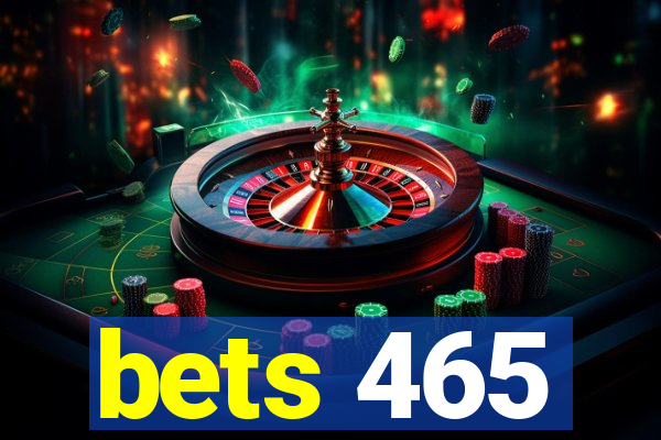 bets 465