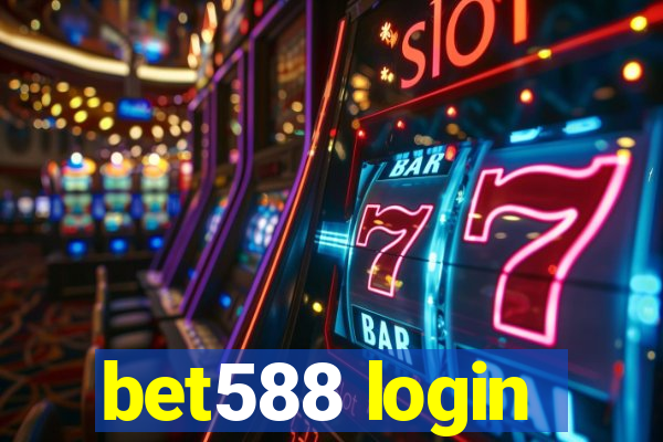 bet588 login