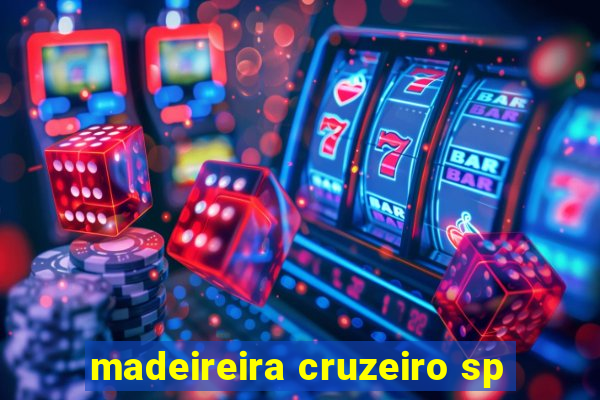 madeireira cruzeiro sp