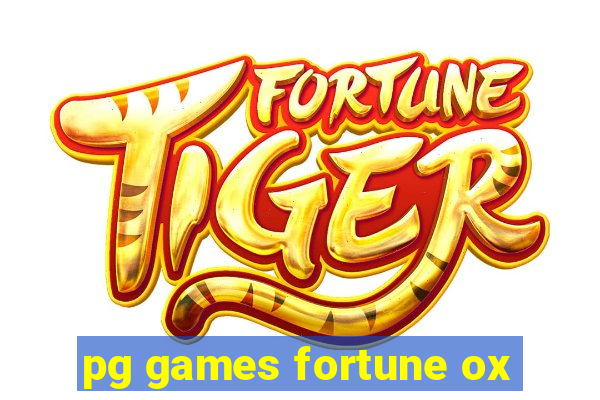 pg games fortune ox