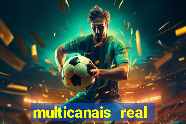 multicanais real madrid ao vivo