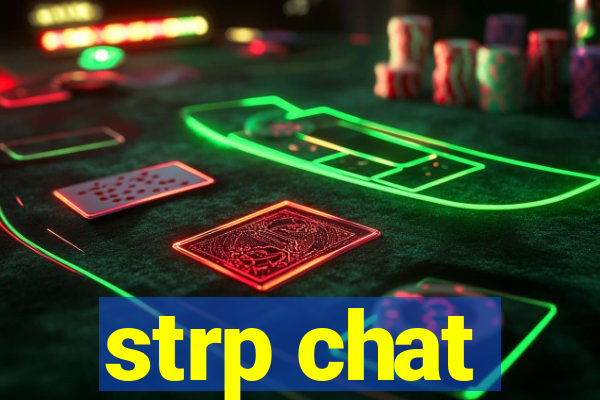 strp chat