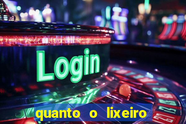 quanto o lixeiro ganha por ano