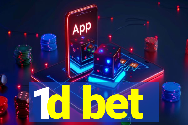 1d bet