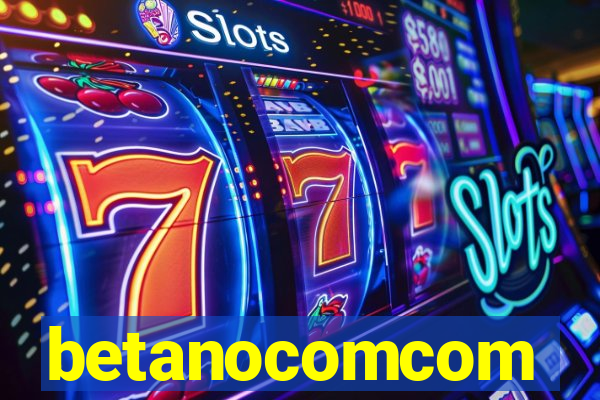 betanocomcom