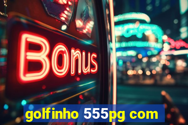 golfinho 555pg com