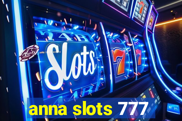 anna slots 777